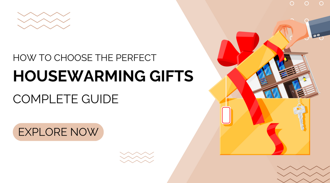 How to Choose the Perfect Housewarming Gift for Any Personality?