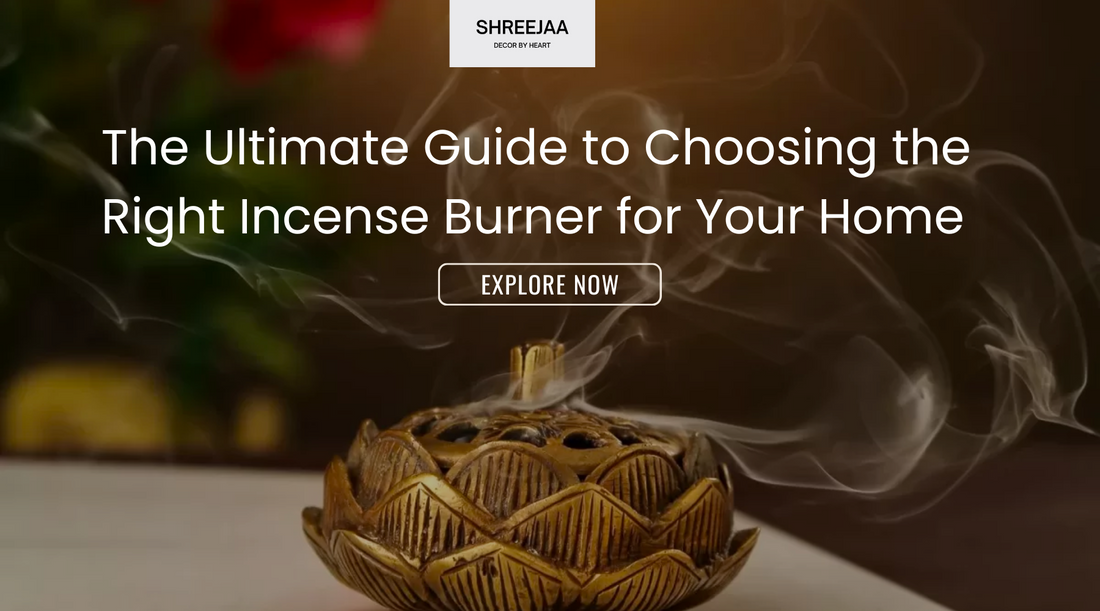 The Ultimate Guide to Choosing the Right Incense Burner for Your Home